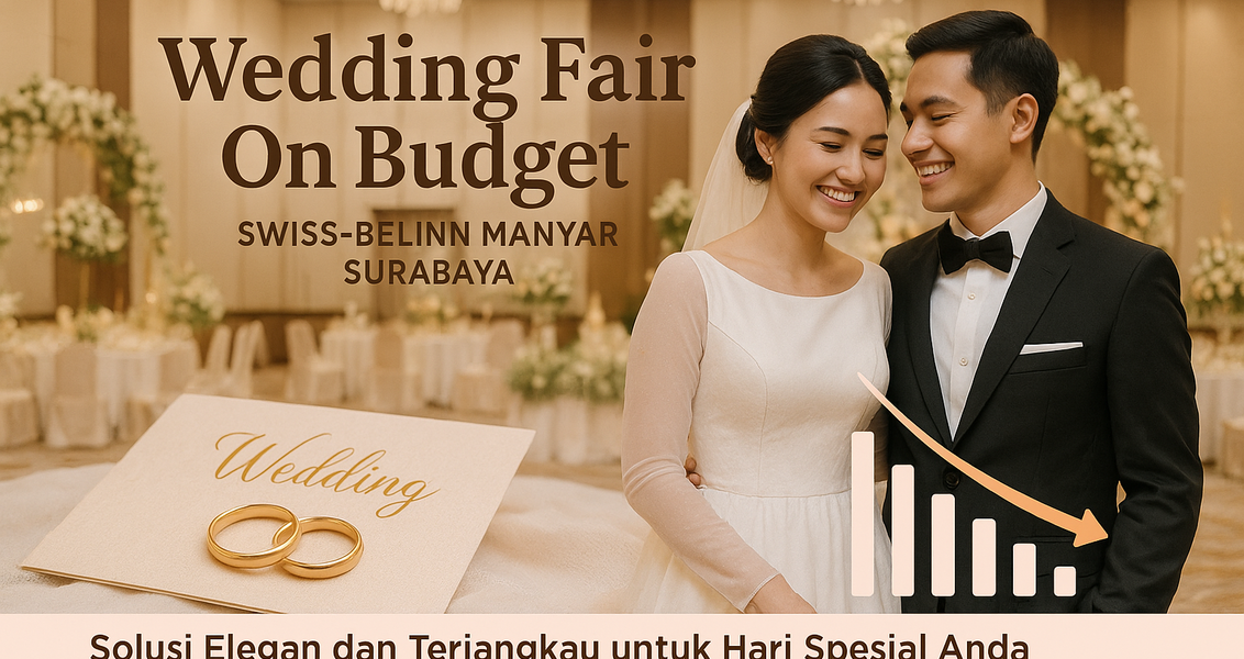 Pameran Pernikahan di Surabaya: Elegan dan Hemat! Temukan pilihan mewah tanpa membebani anggaran.